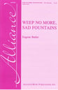 Weep No More, Sad Fountains SSA choral sheet music cover